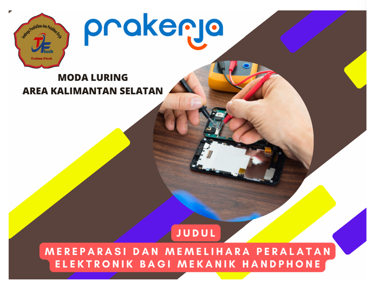 Mereparasi dan Memelihara Peralatan Elektronik bagi Mekanik Handphone (LURING)